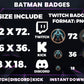 Batman Twitch Badges – Twitch, Discord, Kick (Base to 1 Year)