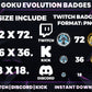 Goku Legacy Evolution Badges – Anime Twitch/Discord Sub Icons (Base to 1 Year)