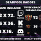 Deadpool Stream Badges – 6 Subscriber Badges (Base to 1 Year)