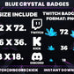 Blue Crystal Sub Badges | Base to 1 Year Fantasy & Element-Themed Loyalty Badge Set for Streamers