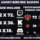 Angry Bird Red Sub Badges | Base to 1 Year Twitch Loyalty Badge Pack (Gaming & Cartoon Inspired)