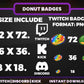 Donut Badge Pack – Sweet Twitch/Discord Sub Icons (Base to 1 Year)