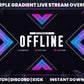 Purple Gradient Live Stream Overlay | Modern Twitch, YouTube & Gaming Stream Package